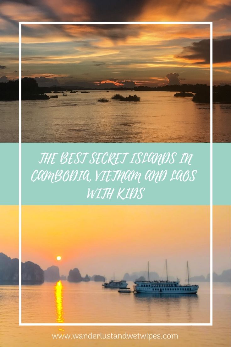 Best secret islands in Cambodia, Vietnam and Laos With Kids - Want to get off the beaten track to make experences count? Cambodia, Vietnam & Laos  have some amazing secret islands to visit with kids.